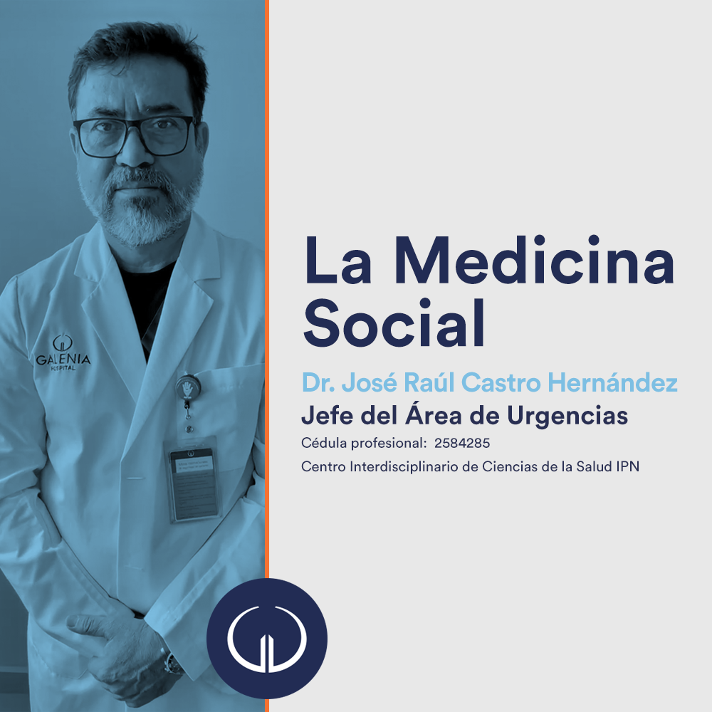 La Medicina Social | Hospital Galenia - E219