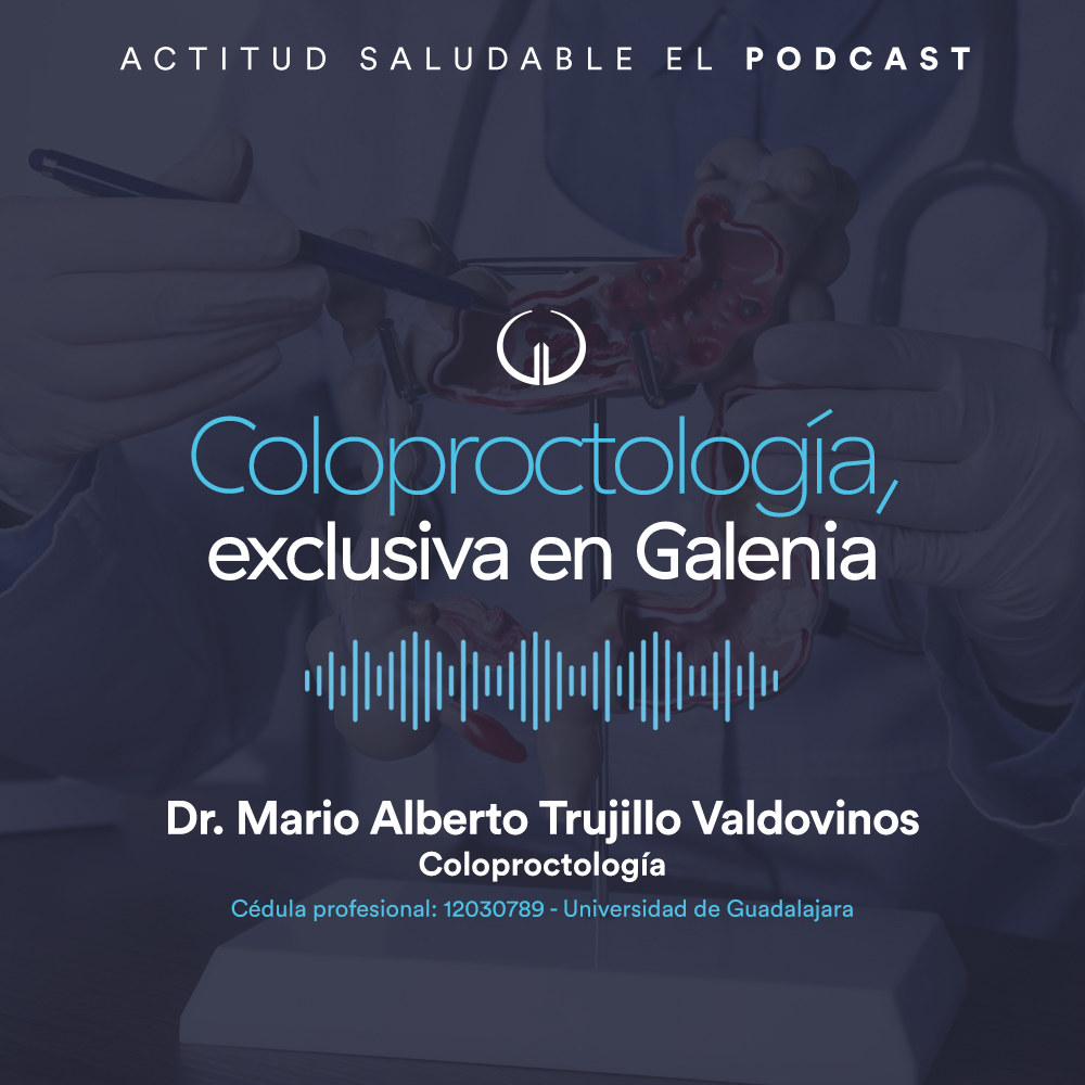 Coloproctología, exclusiva en Galenia | Hospital Galenia - E228