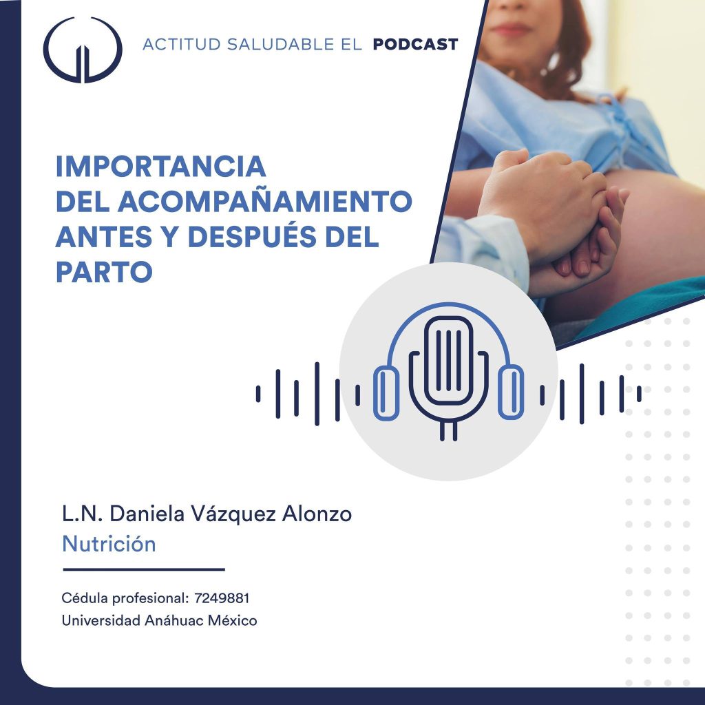 Importancia del acompañamiento antes y después del parto | Hospital Galenia - E302