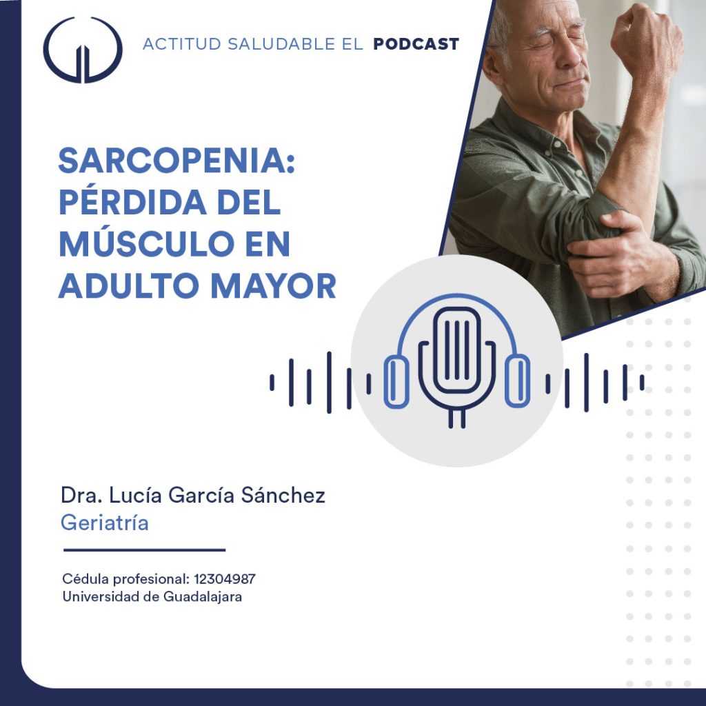 Sarcopenia: Pérdida del músculo en adulto mayor
