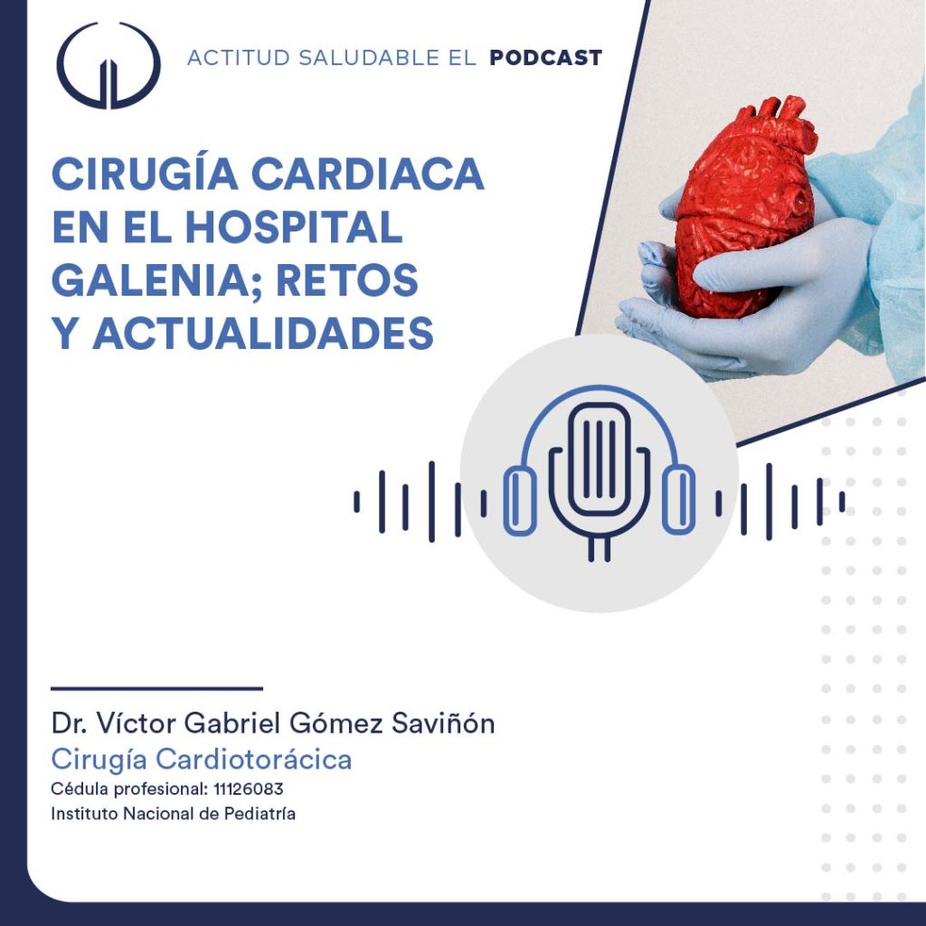 Cirugía Cardiaca en el Hospital Galenia; retos y actualidades