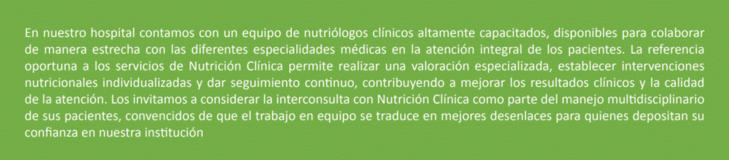 La interconsulta oportuna con el nutriólogo clínico: un aliado indispensable en la práctica médica. Hospital Galenia